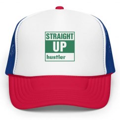 STRAIGHT UP HUSTLER