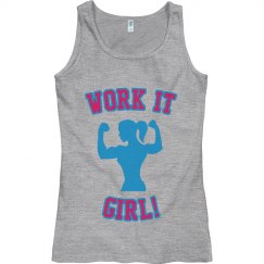 Work It Girl!