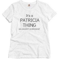 It's a Patricia thing