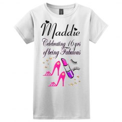 CELEBRATING BEING 16 & FABULOUS PERSONALIZED TEE