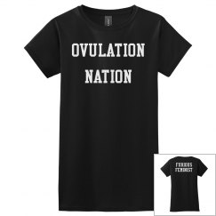 Black Ovulation Nation T-shirt