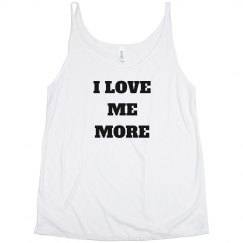 I love me more