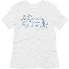 Remember You Are Loved