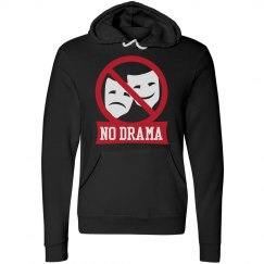 No Drama Hoodie