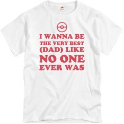 I Wanna Be The Very Best Dad