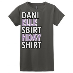 Danielle's birthday shirt