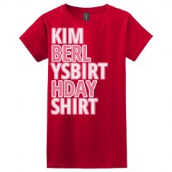 Kimberly's birthday shirt