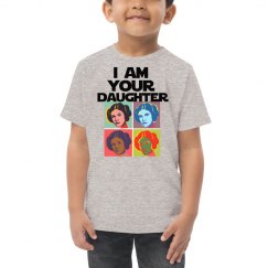 I Am Your Daughter, Toddler Tee