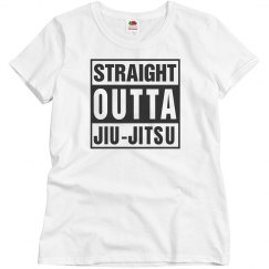 Womens Straight Outta Jiu-Jitsu