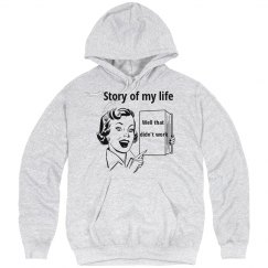 Life story hoodie