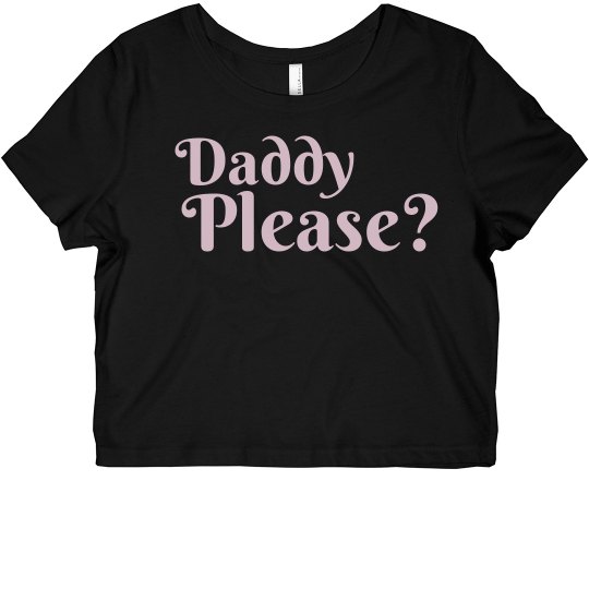 Daddy Please? - Pink Crop Top
