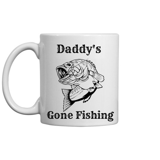 Daddys Gone Fishing