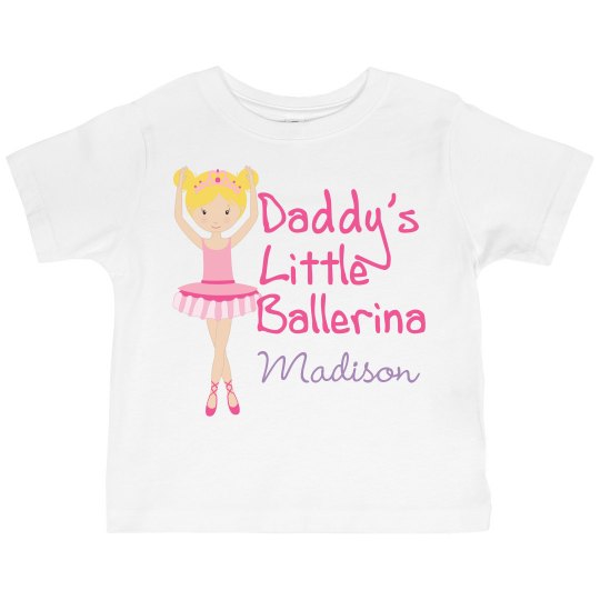 Daddy's Little Ballerina Daddy's Little Ballerina