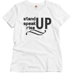 Stand Speak Rise UP T-Shirt