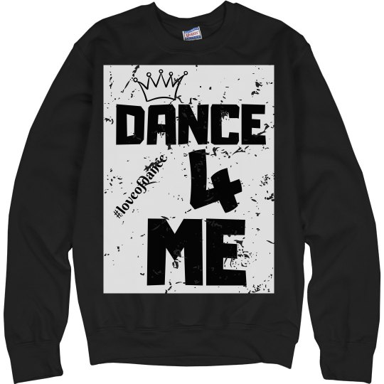 Dance 4 Me OG Sweatshirt Dance 4 Me OG Sweatshirt