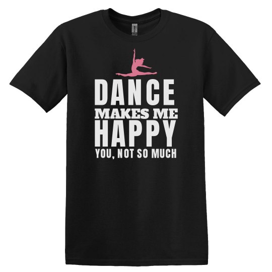Dance makes me happy