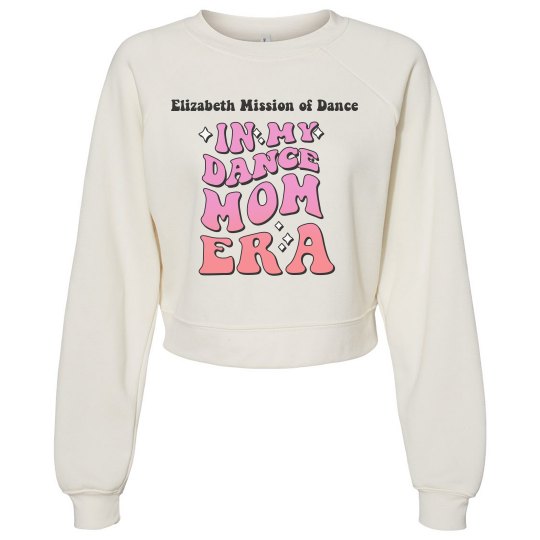 Dance Mom Era Sweatshirt Dance Mom Era Sweatshirt
