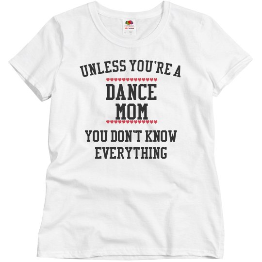 Dance mom knows all