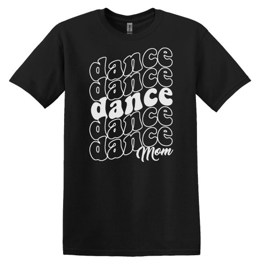Dance Mom Shirt Dance Mom Shirt