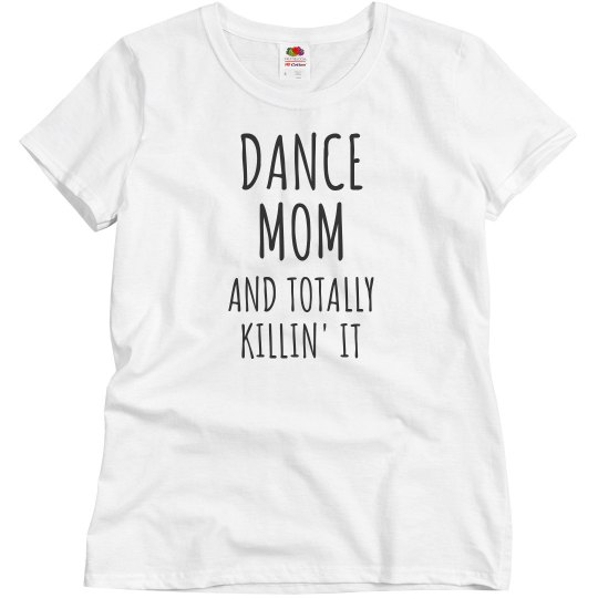 Dance Mom T-Shirt