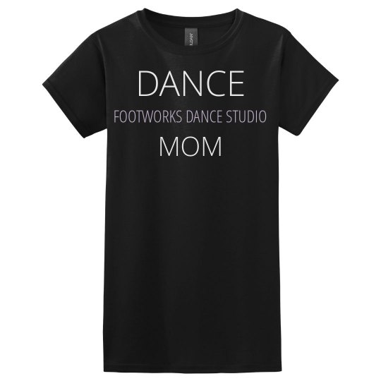 DANCE MOM T-SHIRT