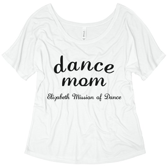 Dance Mom Tshirt Dance Mom Tshirt
