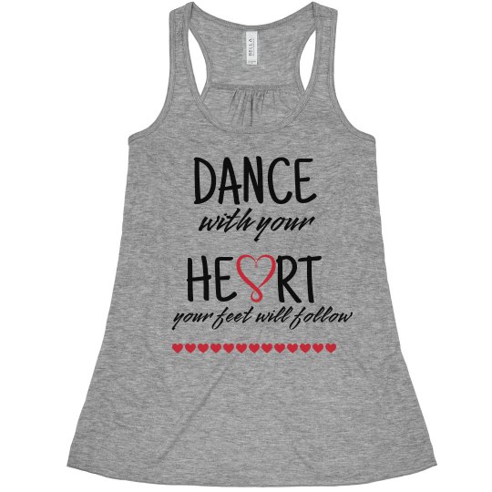Dance with your Heart Flowy