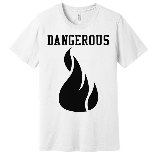 Dangerous 