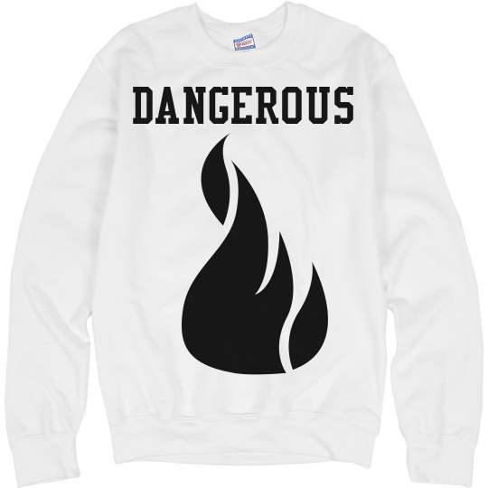 Dangerous Dangerous