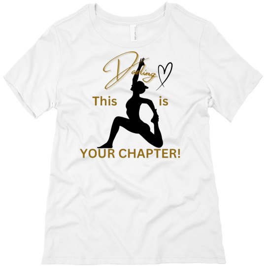 Darling, this is YOUR CHAPTER! 