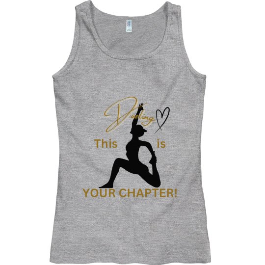 Darling, this is YOUR CHAPTER!