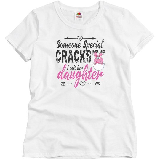 Daughter Cracks Me Up Easter Bunny Daughter Cracks Me Up Easter Bunny