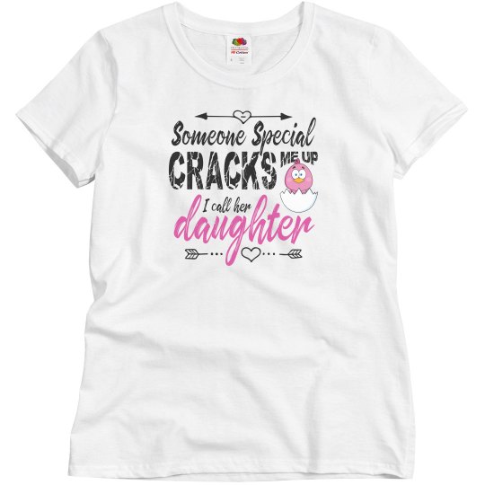 Daughter Cracks Me Up Easter Chick Daughter Cracks Me Up Easter Chick