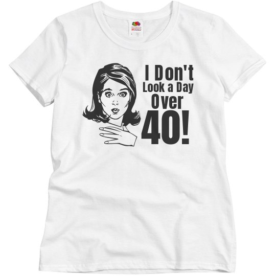 Day Over 40 Birthday Day Over 40 Birthday