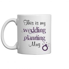 This is my wedding planning mug