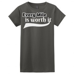 Every Mile Is Worth It