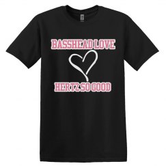 Basshead Love Hertz so good
