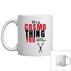 It's a Cosmo thing coffee
