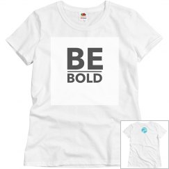 Be Bold