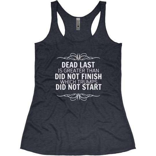 Dead Last Trumps Did Not Start