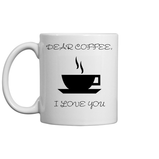 dear coffee mug