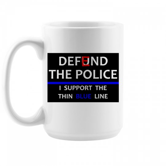 Defend The Police - Coffee Cup Defend The Police - Coffee Cup
