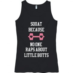 SQUAT BECAUSE TANK TOP