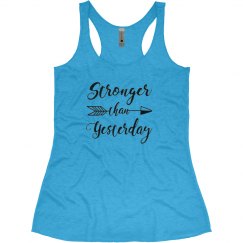 STRONGER THAN YESTERDAY