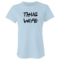 Thug Wife Tshirt