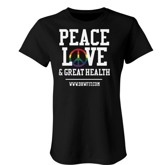 DHW PEACE LOVE & GREAT HEALTH