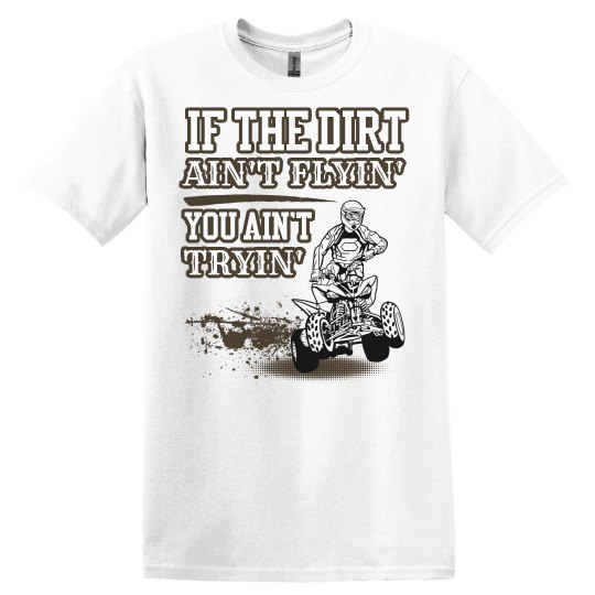 Dirt Flyin' Dirt Flyin'