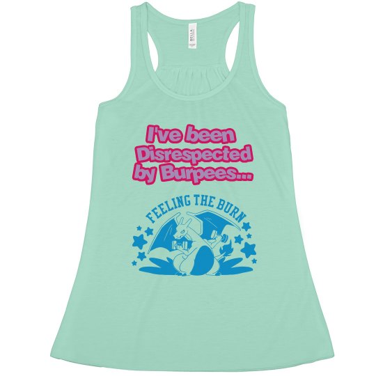 Disrespected by Burpees Tank