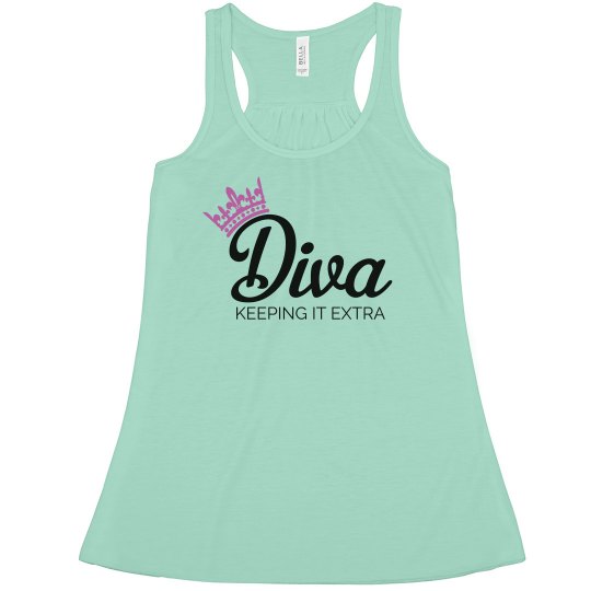 Diva Keeping It Extra Diva Keeping It Extra