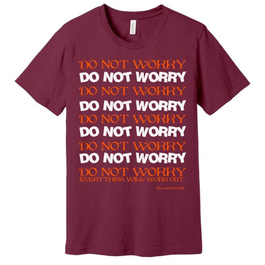 Do Not Worry